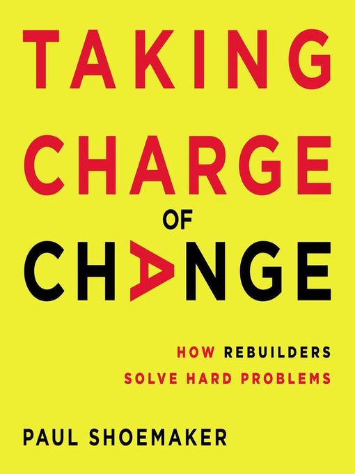 Title details for Taking Charge of Change by Paul Shoemaker - Wait list